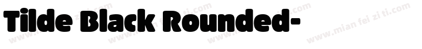 Tilde Black Rounded字体转换